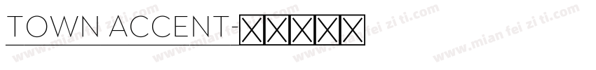 Town Accent字体转换